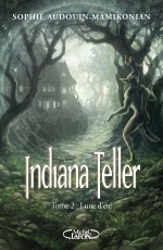 Indiana Teller tome 2